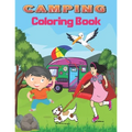 Camping Coloring Book: A Cute Kids Camping Coloring Book