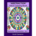 "ABSTRACTION" Adult Coloring Book: Abstraction to Distraction - Paperback